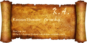 Kesselbauer Aranka névjegykártya